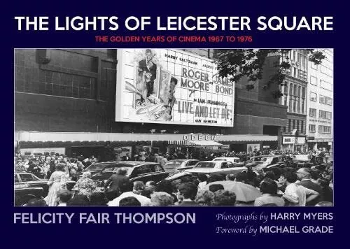 The Lights of Leicester Square: The..., Fair Thompson,