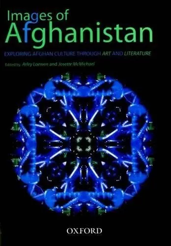 Images of Afghanistan: Exploring Afghan Culture through Art and