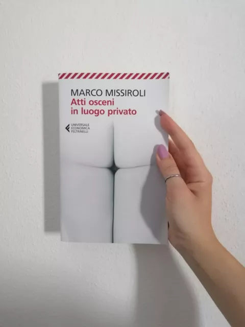 LIBRO MARCO MISSIROLI - Atti osceni in luogo privato EUR 8,50 - PicClick IT