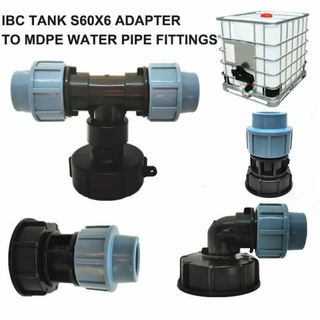 IBC TANK S60X6 ADAPTER TO MDPE WATER PIPE FITTINGS 20mm 25mm 32mm