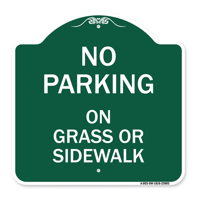 Designer Series - No Parking - on Grass or Sidewalk Heavy Gauge Aluminum