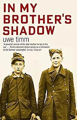In My Brothers Shadow, Timm, Uwe, Used; Very Good Book