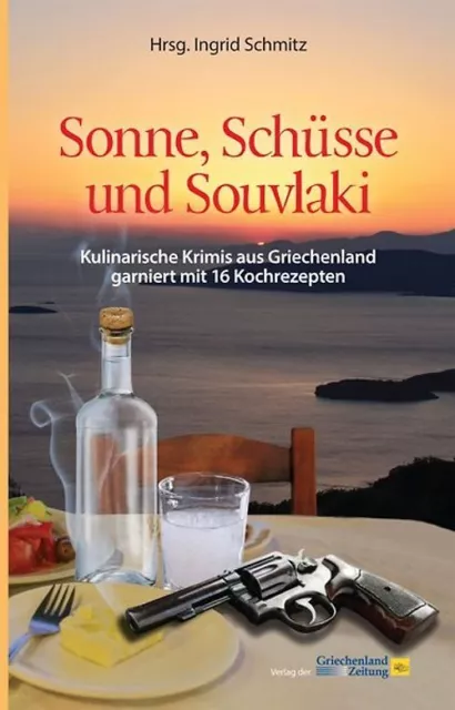 Sonne, Schüsse und Souvlaki