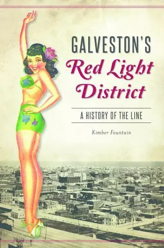 Galveston's Red Light District, Texas, Paperback