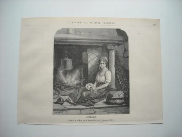 Gravure 1873. Salon. Cendrillon. D’apres Le Tableau De M. James Bertrand.