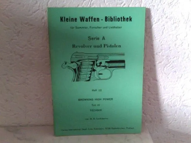 Heft 22: Kleine Waffen - Bibliothek für Sammler, Forscher und Liebhaber - Serie