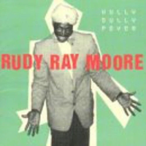 RUDY RAY MOORE - Hully Gully Fever - CD - **Mint Condition**