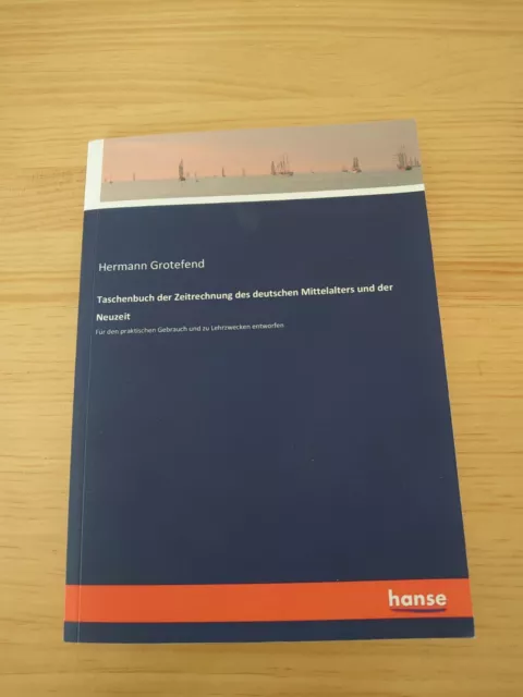 Taschenbuch der Zeitrechnung des deutschen Mittelalters und der Neuzeit Buch
