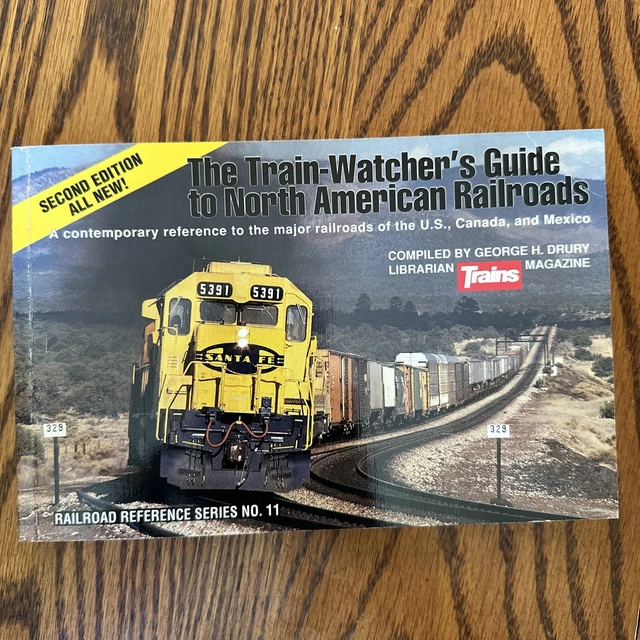 The Train-Watcher's Guide to North American Railroads by George H. Drury 1993 SC