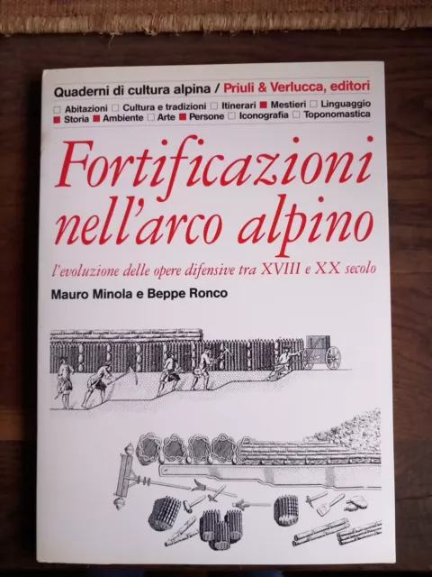 Minola- Ronco - FORTIFICAZIONI NELL' ARCO ALPINO- quad. di cultura alpina - 2008