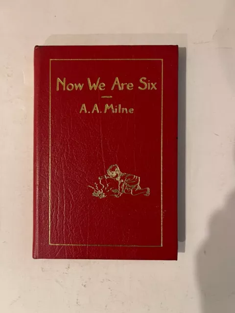 NOW WE ARE SIX by A.A Milne  Easton Press Genuine Leather (1985)