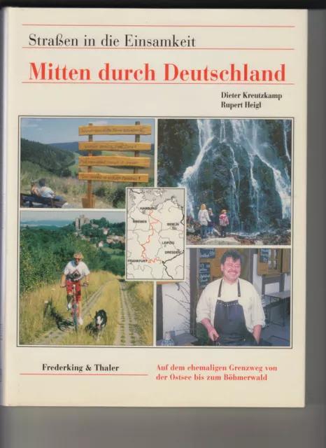 Mitten durch Deutschland, Straßen der Einsamkeit. erschienen 2002.