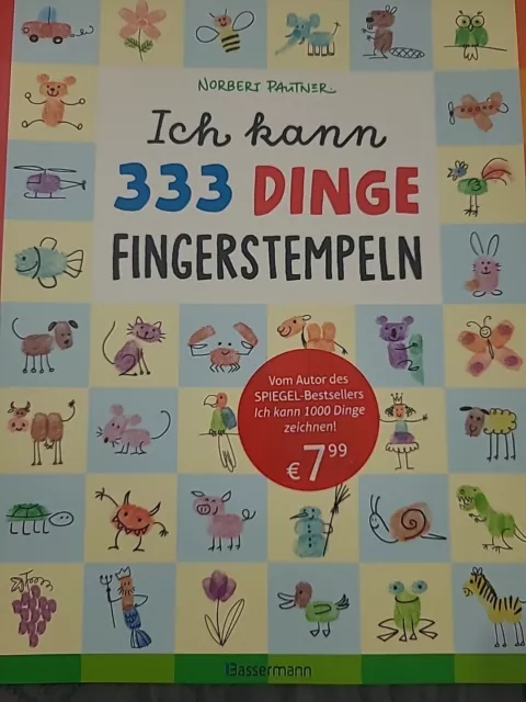 Ich kann 333 Dinge fingerstempeln. Das große Fingerstempel-Buch für Kinder ab 5