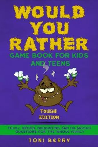 Would You Rather Game Book For Kids, Teens And Adults: Hilario's