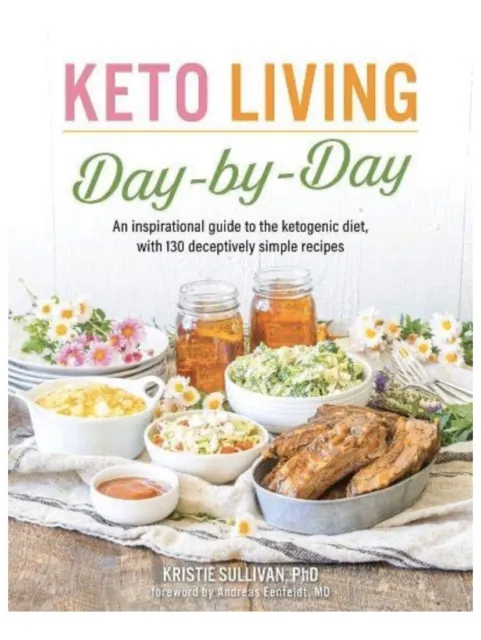 Keto vivre au jour le jour un guide inspirant du régime cétogène 130 recettes 2