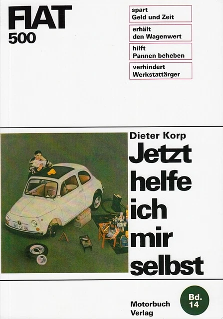 FIAT 500 D/F/L/R/Sport Reparaturanleitung Jetzt helfe ich mir Reparatur-Handbuch