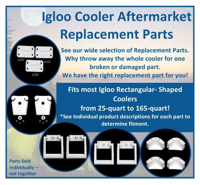 Igloo Cooler Aftermarket Replacement Parts Hinges, Latches, 2 or 4 Hole Handles