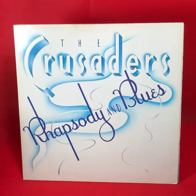 THE CRUSADERS Rhapsody And Blues 1980 UK VINYL LP Soul Shadows Last Call