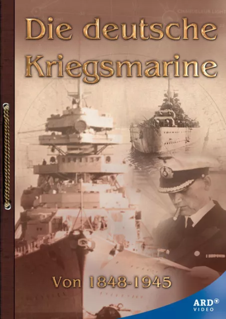 Die deutsche Kriegsmarine von 1848-1945