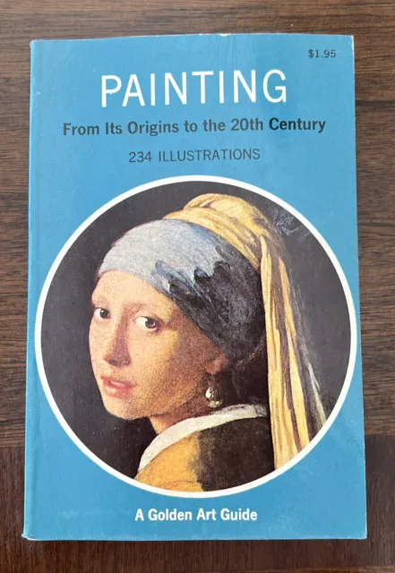 Painting From Its Origins To 20th Century Golden Art Guide By Genevieve Monnier