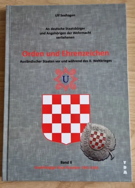 Orden und Ehrenzeichen - Staat Kroatien 1942-1945 (Ulf Seehagen)