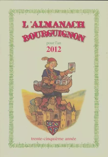 3779169 - L'almanach bourguignon pour l'an 2012 - Collectif