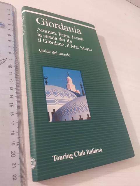 Giordania Amman Petra Jarash Giordano Mar Morto guida - Touring Club Italiano