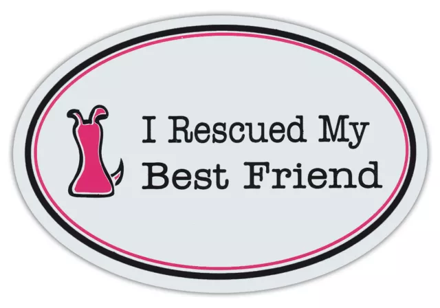 Ovale a Forma Di Pet Magneti: I Rescued My Best Friend (Rosa) Auto, Carrelli