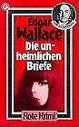 Die unheimlichen Briefe. von Edgar Wallace | Buch | Zustand gut