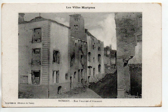 NOMENY - Meurthe et Moselle - CPA 54 - village in ruins rue Fourrier d'hincourt
