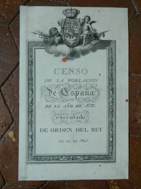 Engraving Censo of The Poblacion Of Espan ̃ A El An ̃ o Of 1797 Del Rey 1801