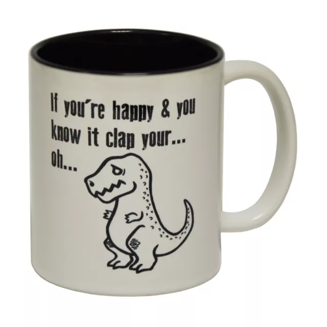 funny mugs Happy & You Know It Clap Your Oh Mug Dinosaur Joke birthday coffee