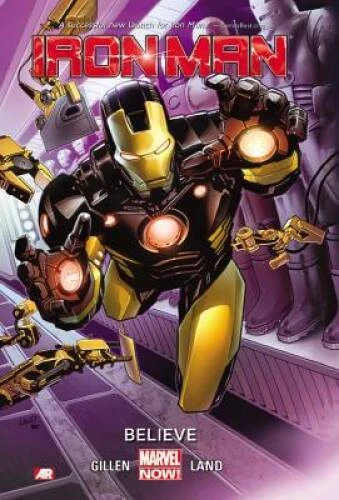 Iron Man Volume 1: Believe (Marvel Now) - Paperback By Gillen, Kieron - GOOD