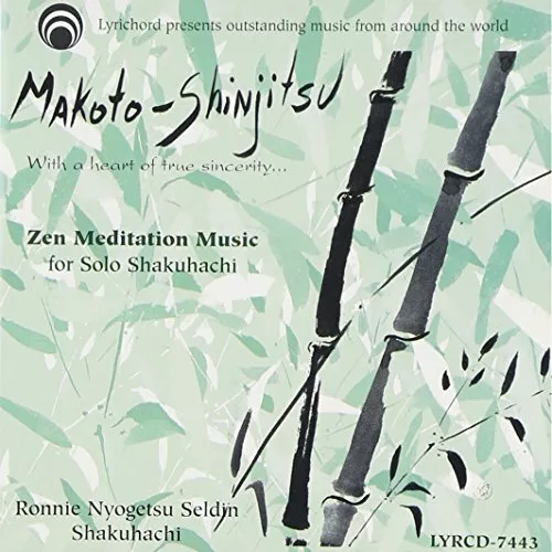 Makoto Shinjitsu With A Heart Of True Sincerity -Seldin, Ronnie Nyogetsu CD NEW