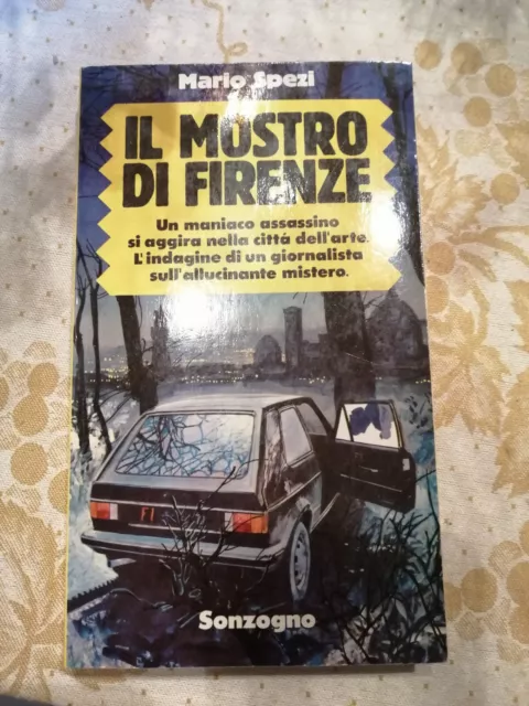 IL MOSTRO DI FIRENZE -  Pacciani - Mario Spezi - Sonzogno - Prima Edizione 1983