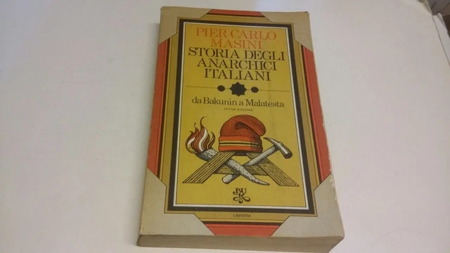Storia degli anarchici italiani Pier Carlo Masini 1974, 13f23