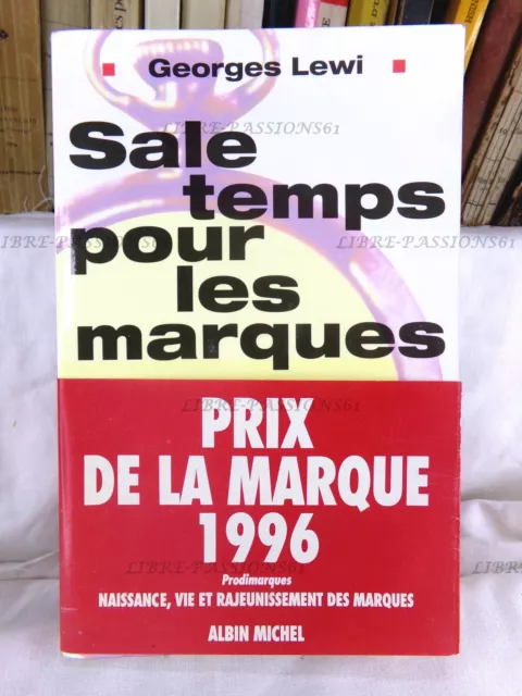Sale Temps Pour Les Marques, Georges Lewi, Éditions Albin-Michel, 1996