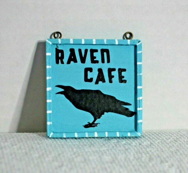 Original OOAK Mini Dollhouse Decorative Wood RAVEN CAFE Sign N Woolmer