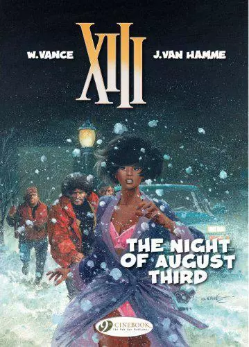 XIII Vol.7: The Night of August Third (XIII (Cinebook)) by William Vance Jean  V