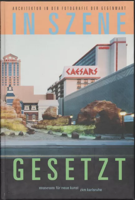 In Szene gesetzt. Architektur in der Fotografie der Gegenwart. Hatje Cantz, 2002