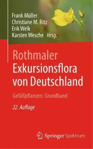 Frank Müller Rothmaler - Exkursionsflora von Deutschland. Gefäßpflanzen: (Relié)