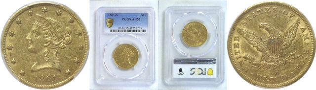 1861-S $10 Gold Coin PCGS AU-55