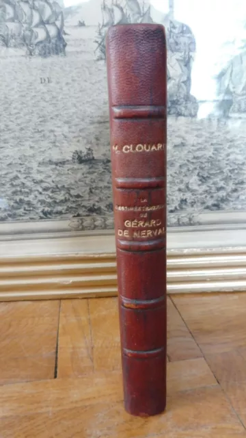 La Destinée tragique de Gérard de Nerval (Henri Clouard) 1929