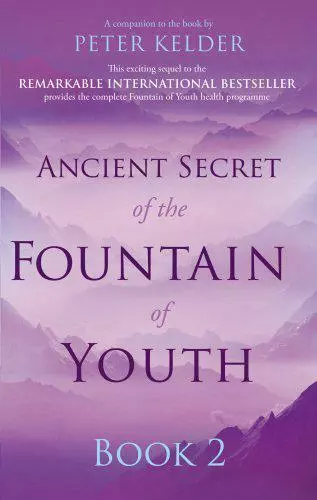 Ancient Secret of the Fountain of Youth Book 2 by Kelder, Peter, NEW Book, FREE