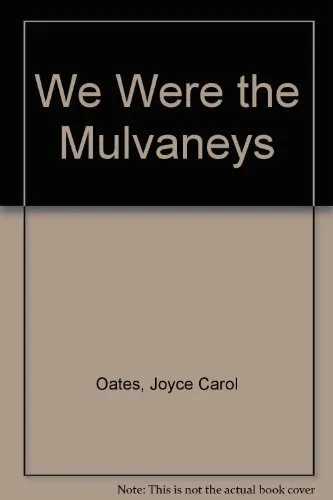 We Were the Mulvaneys,Joyce Carol Oates- 9781841157009