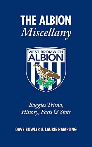 The Albion Miscellany (West Bromwich Albion FC): B by Laurie Rampling 1905411677