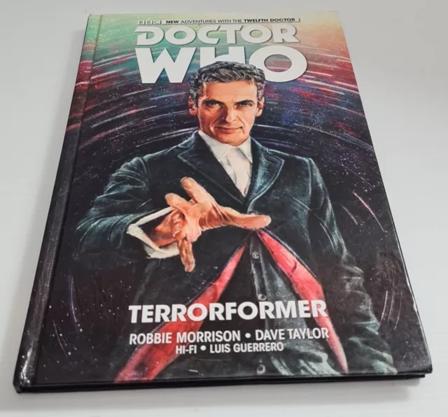 Doctor Who: The Twelfth Doctor Vol. 1: Terrorformer by Robbie Morrison...