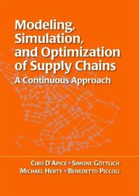 MODELING, SIMULATION, AND Optimization of Supply Chains: A Continuous ...