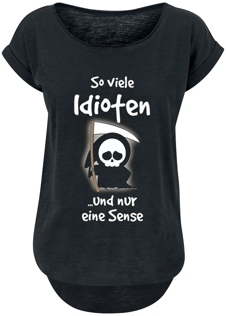 SPRÜCHE T-SHIRT DAMEN So viele Idioten und nur eine Sense schwarz EUR ...