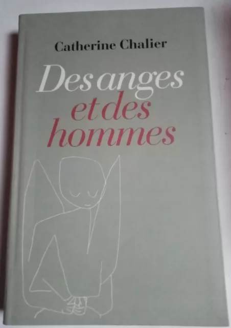 Livre : Des anges et des hommes. Catherine Chalier